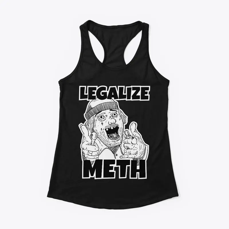 Legalize Meth