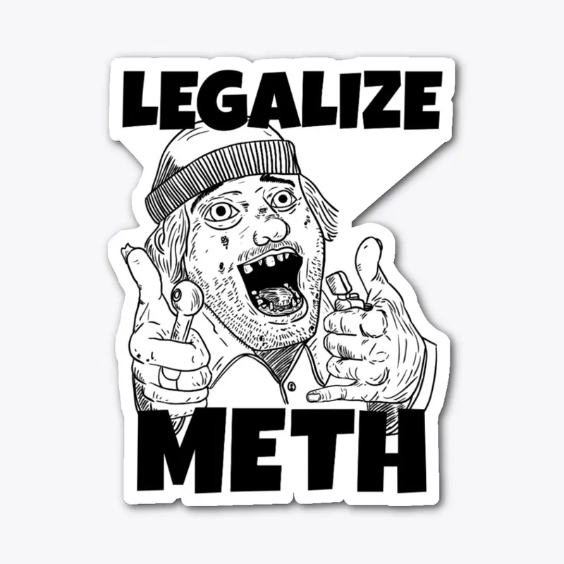 Legalize Meth