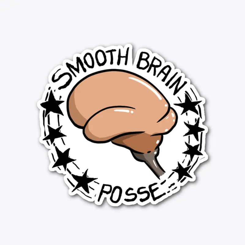 Smooth Brain Posse